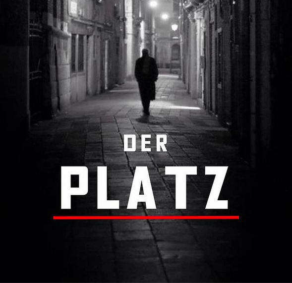 Der Platz movie poster. The silhouette of a man framed in a European stone alleyway.